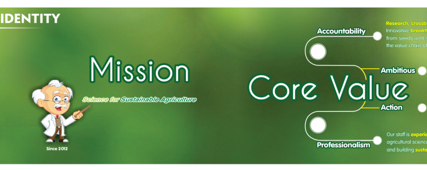 AGRISCIENCE - Với sứ mệnh Khoa học vì Nông nghiệp bền vững, tầm nhìn phát triển công ty trong nước và vươn ra thế giới dựa trên 4 giá trị cốt lõi Trách Nhiệm - Tham Vọng - Hành động - Chuyên nghiệp
